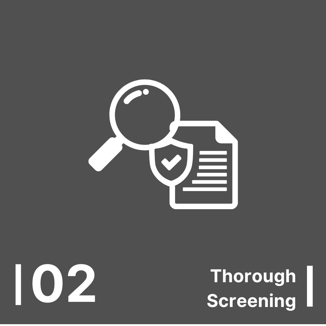 White icon of magnifying glass over a document with shield and check mark, labeled “02 Thorough Screening.”
